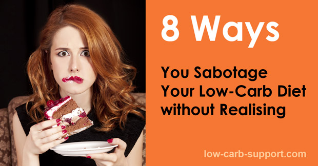 Low Carb Diet Sabotage